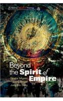 Beyond the Spirit of Empire