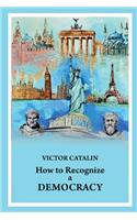 How to Recognize a Democracy