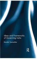 Ideas and Frameworks of Governing India