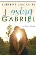 Losing Gabriel: A Love Story