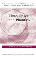Time, Space and Phantasy