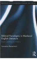 Biblical Paradigms in Medieval English Literature