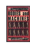 Bodies and Machines