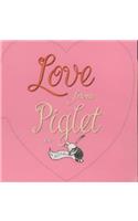 Love from Piglet