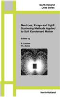 Neutrons, X-Rays and Light: Scattering Methods Applied to Soft Condensed Matter