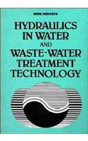 Hydraulics in Water and Wastewater Treatment Technology