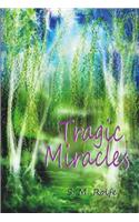 Tragic Miracles