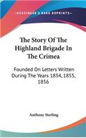 The Story Of The Highland Brigade In The Crimea