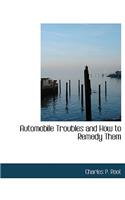 Automobile Troubles and How to Remedy Them
