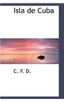Isla de Cuba: (English)