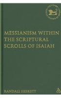 Messianism within the Scriptural Scroll of Isaiah