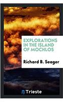 Explorations in the Island of Mochlos
