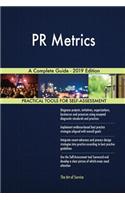 PR Metrics A Complete Guide - 2019 Edition