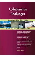 Collaboration Challenges A Complete Guide - 2019 Edition