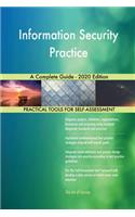 Information Security Practice A Complete Guide - 2020 Edition