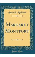 Margaret Montfort (Classic Reprint)