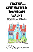 Eugene and Springfield Townscape Walks