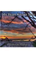 My Heart Knows True