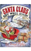 Santa Claus, Get Well Soon