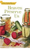 Heaven Preserve Us