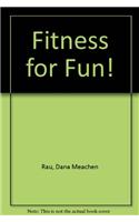 Fitness for Fun!