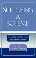 Sketching a Scheme