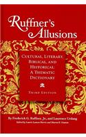 Ruffner's Allusions: Cultural, Literary, Biblical, and Historical: A Thematic Dictionary