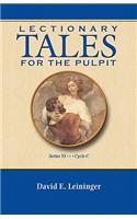 Lectionary Tales for the Pulpit, Series VI, Cycle C