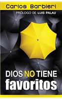 Dios No Tiene Favoritos