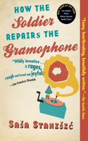 How the Soldier Repairs the Gramophone