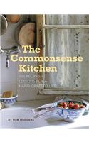 The Commonsense Kitchen: 500 Recipes + Lessons for a Hand-Crafted Life