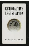 Retroactive Legislation