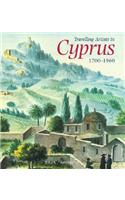 Travelling Artists in Cyprus, 1700-1956