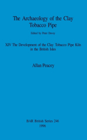 The Archaeology of the Clay Tobacco Pipe