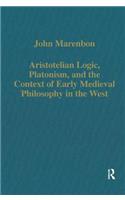 Aristotelian Logic, Platonism, and the Context of Early Medieval Philosophy in the West