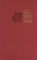 Volume 9: Part 1(Corpus of Maya Hieroglyphic Inscriptions)