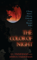 The Color of Night: A Young Mother, a Missing Child, and a Cold-Blooded Killer