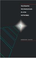 Teletraffic Technologies in ATM Networks