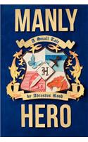 Manly Hero