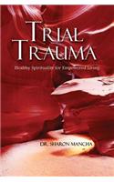 Trial Trauma