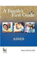 A Family's First Guide