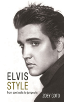 Elvis Style: From Zoot Suits to Jumpsuits(English)