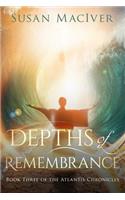 Depths of Remembrance