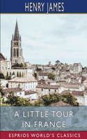 Little Tour in France (Esprios Classics)