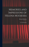 Memories and Impressions of Helena Modjeska