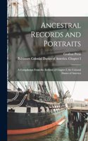 Ancestral Records and Portraits