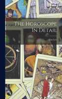 The Horoscope In Detail