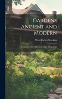 Gardens Ancient and Modern