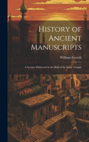 History of Ancient Manuscripts