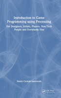 Introduction to Game Programming using Processing